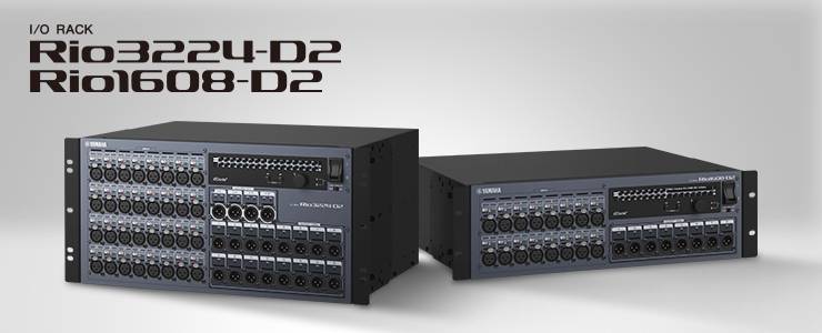 全新 Rio3224-D2 和 Rio1608-D2 Dante I/O 接口箱全面升级音质、可靠性以及可视化体验
